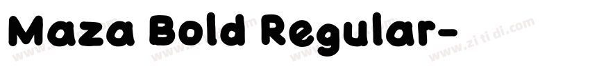 Maza Bold Regular字体转换 Maza Bold Regular字体转换